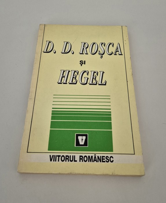 D D Rosca si Hegel