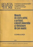 Momente din Istoria Patriei, Partidului, Miscarii Democratice - Editura Academiei, 1976, Istorie Politica