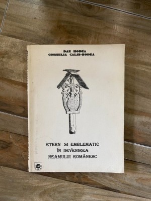 Dan Bodea, Cornelia Calin Bodea - Etern si emblematic in devenirea neamului romanesc foto