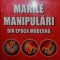 MARILE MANIPULARI DIN EPOCA MODERNA