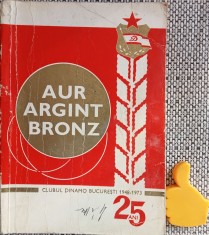 Clubul Dinamo Bucuresti - 25 ani - 1948-1973 - Aur argint bronz coperta uzata