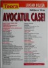 Avocatul casei - Lucian Belcea - Carte Drept