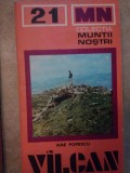 Nae Popescu - Muntii Vilcan (Editia: 1979)