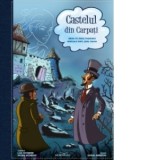 Castelul din Carpati. Album de benzi desenate adaptat dupa Jules Verne - Liviu Antonesei, Serban Andreescu, Adriana Nazarciuc