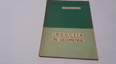 INDUCTIA IN GEOMETRIE I.M IAGLOM--RM4 foto