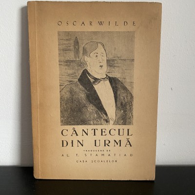 Oscar Wilde, C&amp;acirc;ntecul din urmă, 1946 foto