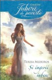 Si ingerii iubesc - Teresa Medeiros