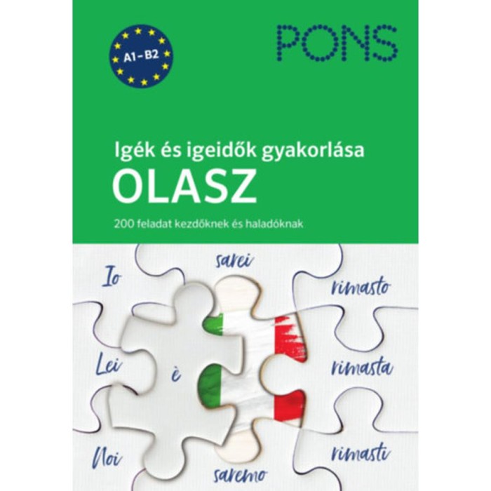 PONS Ig&eacute;k &eacute;s igeidők gyakorl&aacute;sa - Olasz - 200 feladat kezdőknek &eacute;s halad&oacute;knak - Federica Colombo