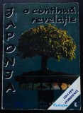 Constantin Sorescu (ed.) - Japonia, o continuă revelație. Reprezentări rom&acirc;nești