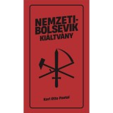 Nemzetibolsevik ki&aacute;ltv&aacute;ny - Karl Otto Paetel
