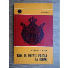 A. Radutiu - Ideea de unitate politica la romani
