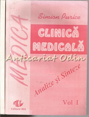 Clinica Medicala I, II - Analize Si Sinteze - Simion Purice foto