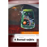 A BORNAI SEJT&Eacute;S - Bornai Tibor