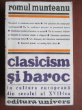 Clasicism si baroc in cultura europeana din secolul al XVII-lea vol 1