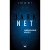 Darknet - A digit&aacute;lis alvil&aacute;g műk&ouml;d&eacute;se - Stefan May