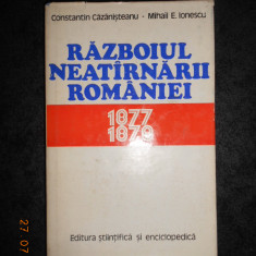 CONSTANTIN CAZANISTEANU - RAZBOIUL NEATARNARII ROMANIEI 1877-1878