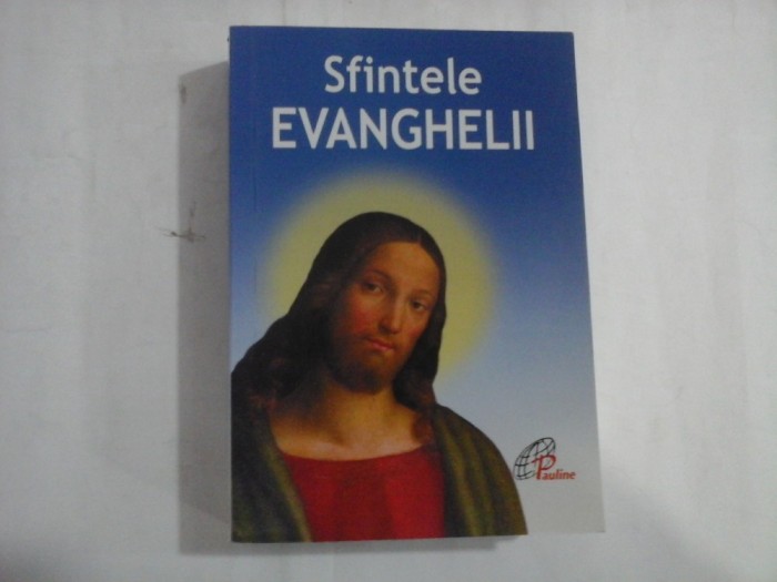 Sfintele EVANGHELII - Bucuresti, 2006