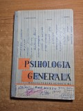 Manual de psihologie generala - pentru clasa a 11-a - din anul 1966