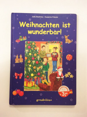 * Carte pt copii, limba germana -Weihnachten ist wunderbar! - J Boehme, S Krauss foto