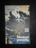 Ioan Murarescu - Adevaruri povestite (Biblioteca Ostasului)