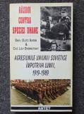 AGRESIUNILE UNIUNII SOVIETICE IMPOTRIVA LUMII, 1919-1989 - Sarin, Dvoretsky