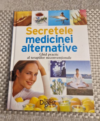 Secretele medicinei alternative ghid practic al terapiilor neconventionale Diges foto