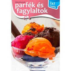 Parfek es fagylaltok - 1x1 szakacs foto