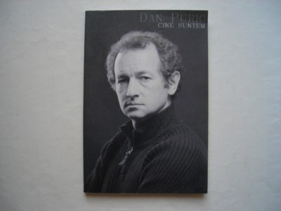 Cine suntem - Dan Puric foto