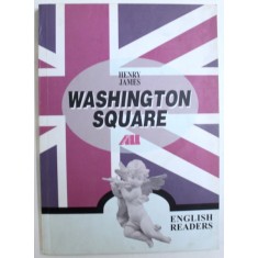 WASHINGTON SQUARE by HENRY JAMES - ENGLISH READERS , 2001