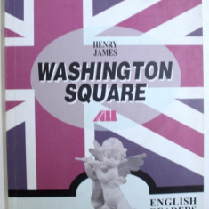 WASHINGTON SQUARE by HENRY JAMES - ENGLISH READERS , 2001