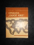 Maior Emil Georgescu - Operatia Quick Kike (1966)