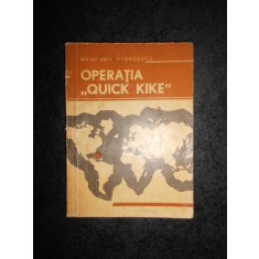 Maior Emil Georgescu - Operatia Quick Kike (1966)