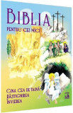 Biblia pentru cei mici. Cina cea de taina, Rastignirea, Invierea - Violeta Borzea