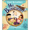 Hei, Bunicoole! - Paul McCartney, Carte Ilustrata pentru Copii, 5+ ani, 36 Pagini, Epica, Povesti Copii, Editura 2024