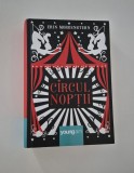 Erin Morgenstern Circul noptii