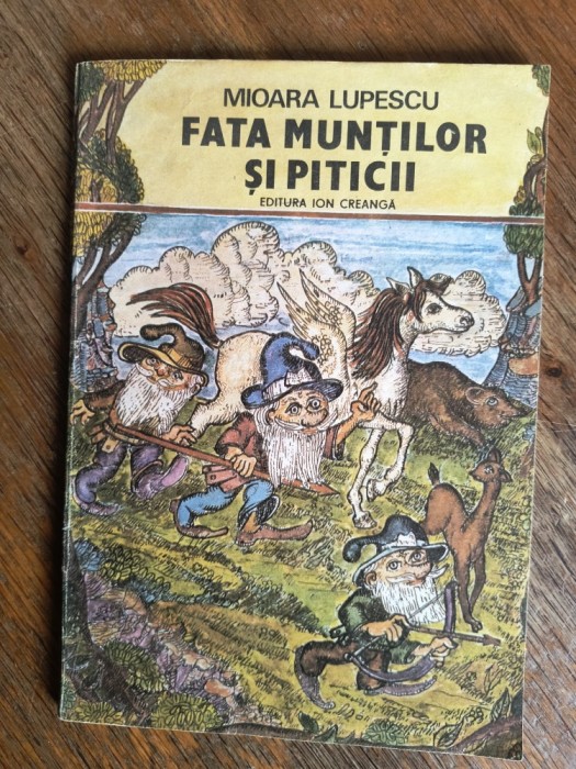 Fata muntilor si piticii - Mioara Lupescu / R6P3F