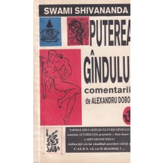 Alexandru Dobos - Comentarii asupra lucrarii "Puterea gandului" de Swami