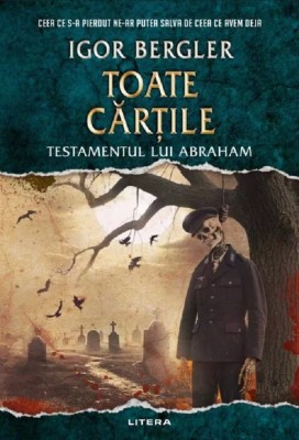 Toate Cartile. Testamentul Lui Abraham - Igor Bergler foto