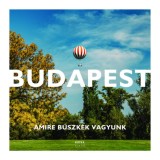 Budapest - Amire b&uuml;szk&eacute;k vagyunk - Sal Endre