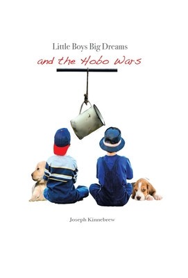 Little Boys Big Dreams and the Hobo Wars foto
