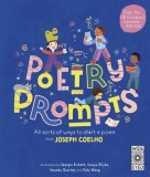 Poetry Prompts: 40 Ways to Start a Poem from Joseph Coelho