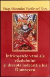 VIATA SFANTULUI VASILE CEL NOU SI INFRICOSATELE VAMI ALE VAZDUHULUI SI DREAPTA JUDECATA A LUI DUMNEZEU-TIPA-355597