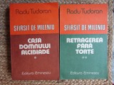 Radu Tudoran - Sfarsit de mileniu. Casa Domnului Alcibiade 2 volume