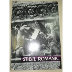 STILUL ROMANIC de VIRGIL VATASIANU ,1961