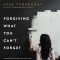 Forgiving What You Can&#039;t Forget Bible Study Guide Plus Streaming Video: Discover How to Move On, Make Peace with Painful Memories, and Create a Life T