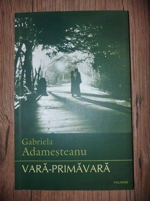 Vara-primavara - Gabriela Adamesteanu