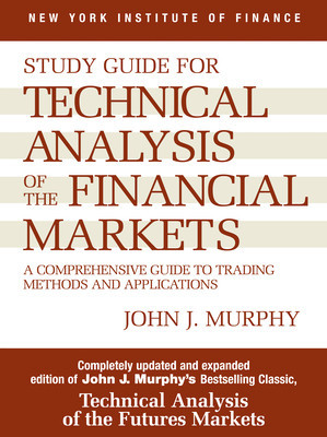 Study Guide to Technical Analysis of the Financial Markets foto