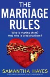 The Marriage Rules: An utterly addictive psychological thriller with a jaw-dropping twist