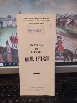 Mihail Petrescu, pliant, Expoziția de acuarele, Brașov sep.oct. 1967, 120 foto