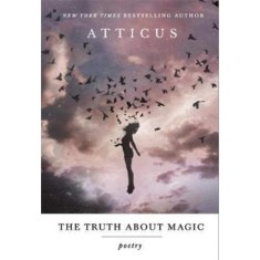 The Truth About Magic - Atticus
